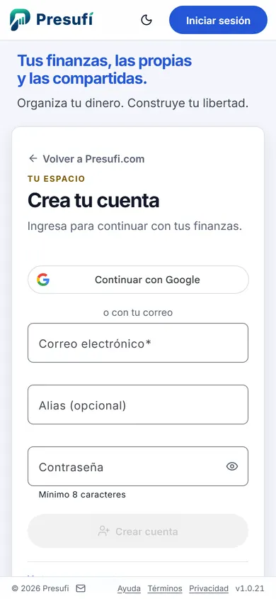Pantalla «Crea tu cuenta» de Presufi, con «Continuar con Google» o con correo, alias opcional y contraseña.